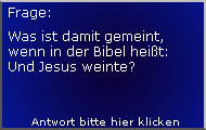 Und Jesus weinte